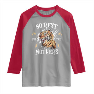 Funny No Rest For The Mothers Raglan Shirt Mama Tiger Mother's Day TS11 Sport Gray Red Print Your Wear