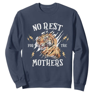 Funny No Rest For The Mothers Sweatshirt Mama Tiger Mother's Day TS11 Navy Print Your Wear