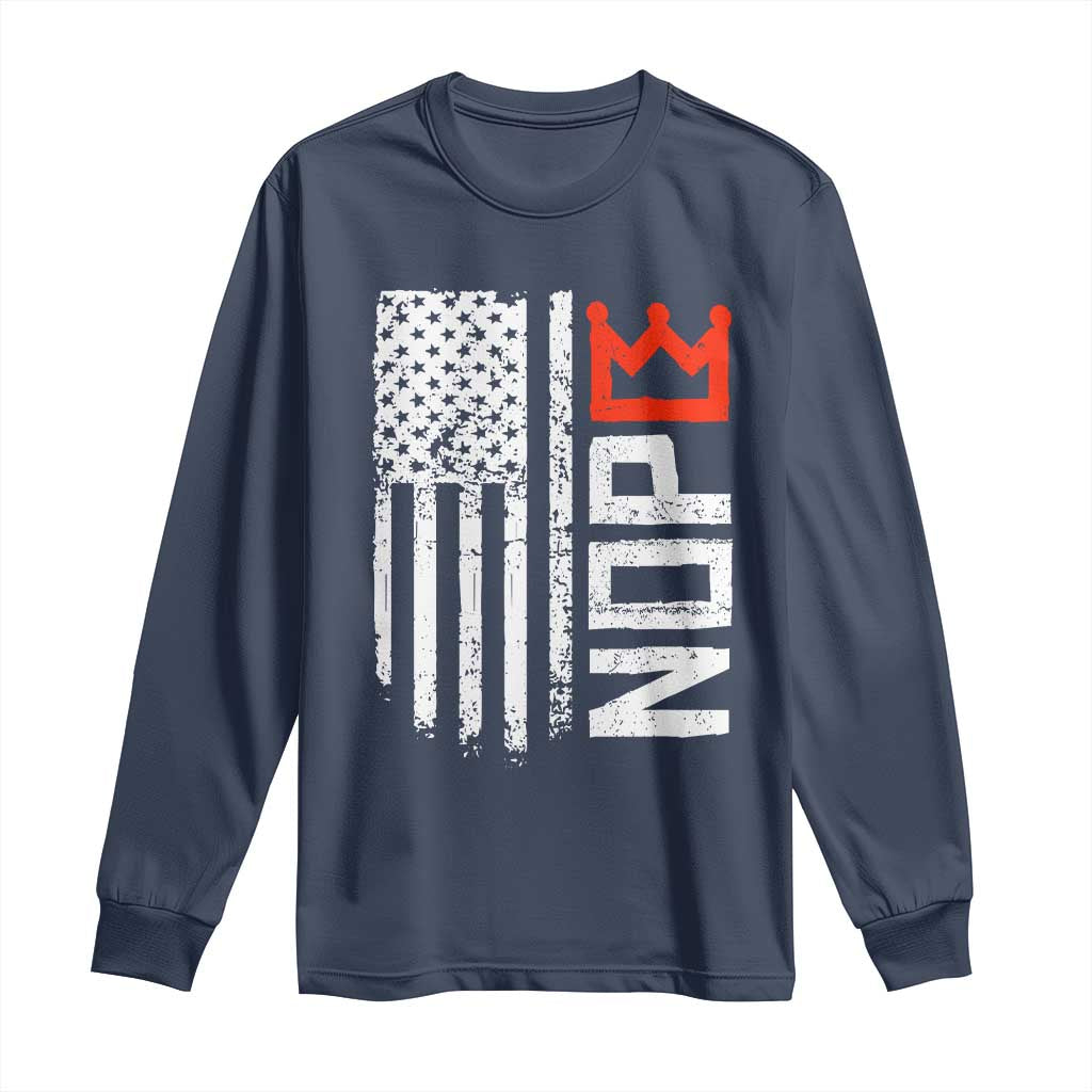 Funny Nope No Kings Vintage American Flag Long Sleeve Shirt TS11 Navy Print Your Wear