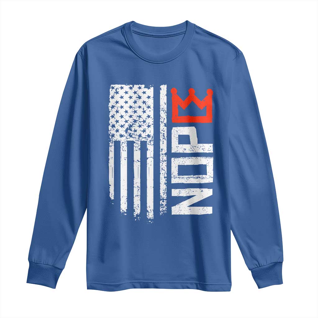 Funny Nope No Kings Vintage American Flag Long Sleeve Shirt TS11 Royal Blue Print Your Wear