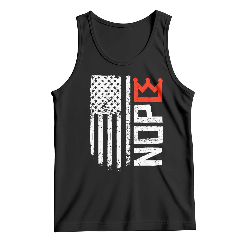 Funny Nope No Kings Vintage American Flag Tank Top TS11 Black Print Your Wear