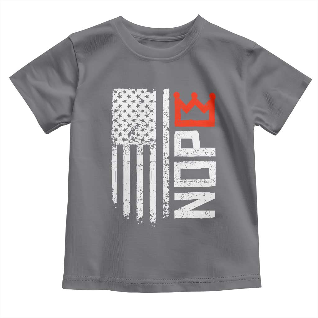 Funny Nope No Kings Vintage American Flag Toddler T Shirt TS11 Charcoal Print Your Wear
