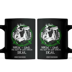 Funny Norse Gael The Best Of Two Worlds Skal Coffee Mug Irish Viking Beer TS11 Black Print Your Wear