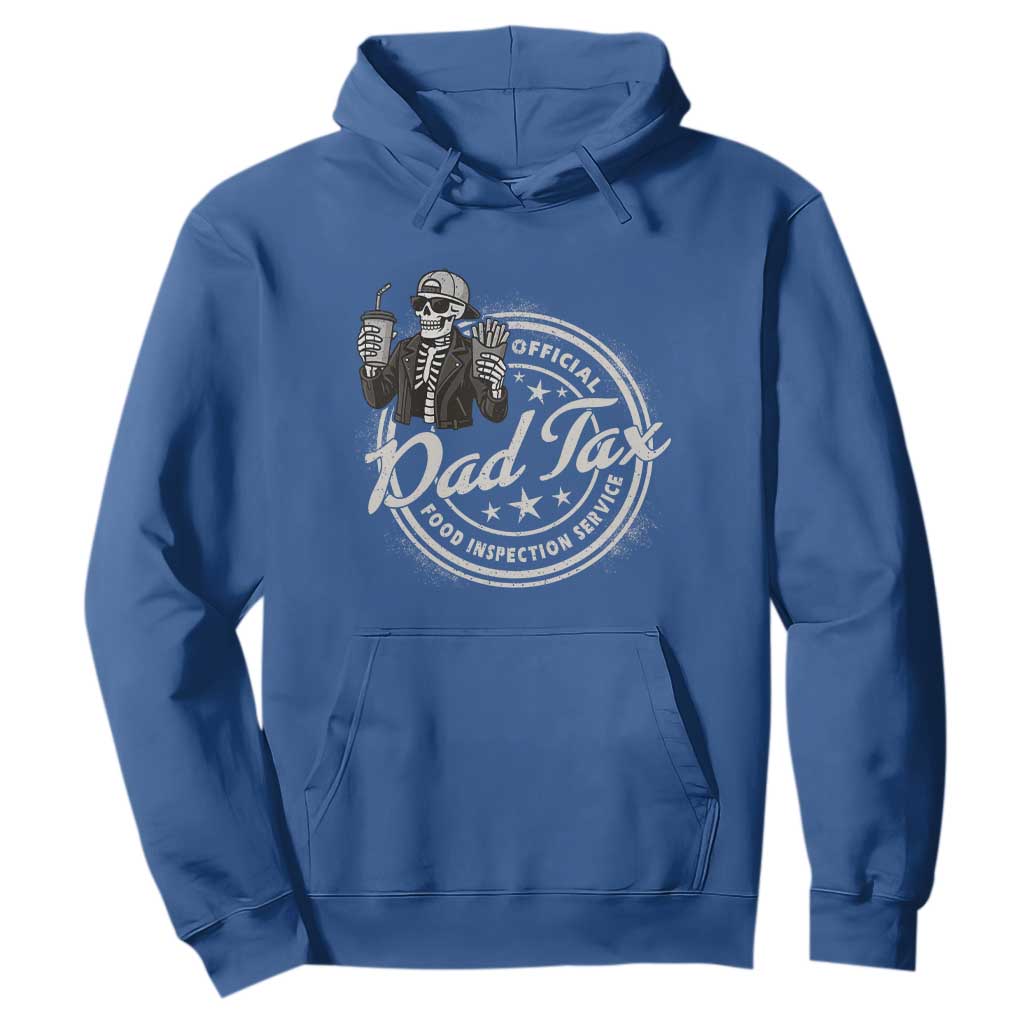 Funny Official Dad Tax Food Inspection Service Hoodie Skeleton Fathers Day TS11 Royal Blue Print Your Wear