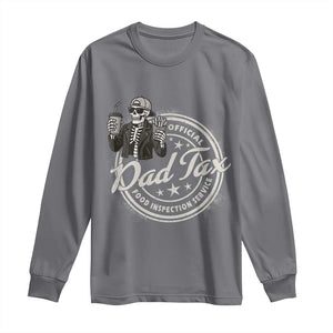 Funny Official Dad Tax Food Inspection Service Long Sleeve Shirt Skeleton Fathers Day TS11 Charcoal Print Your Wear