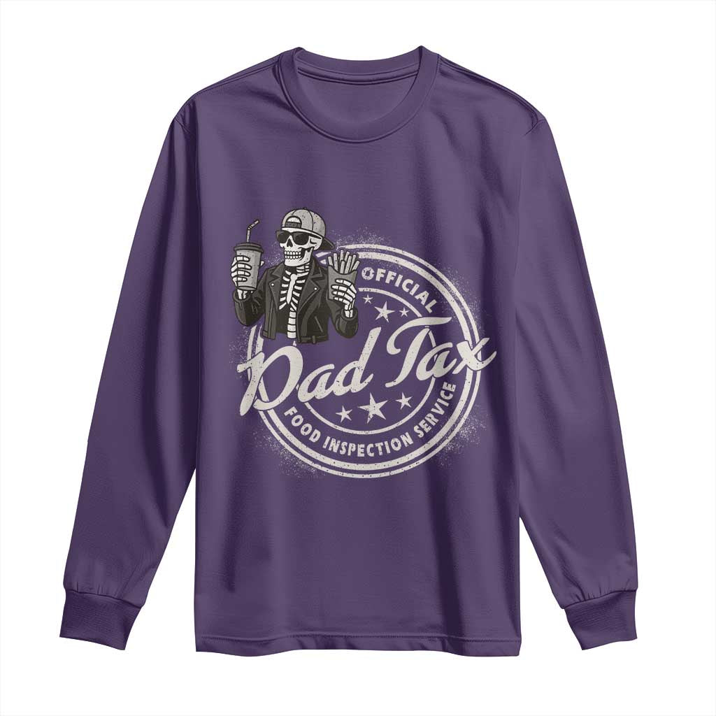 Funny Official Dad Tax Food Inspection Service Long Sleeve Shirt Skeleton Fathers Day TS11 Purple Print Your Wear