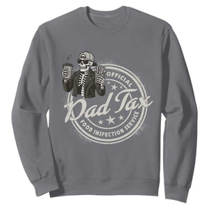 Funny Official Dad Tax Food Inspection Service Sweatshirt Skeleton Fathers Day TS11 Charcoal Print Your Wear