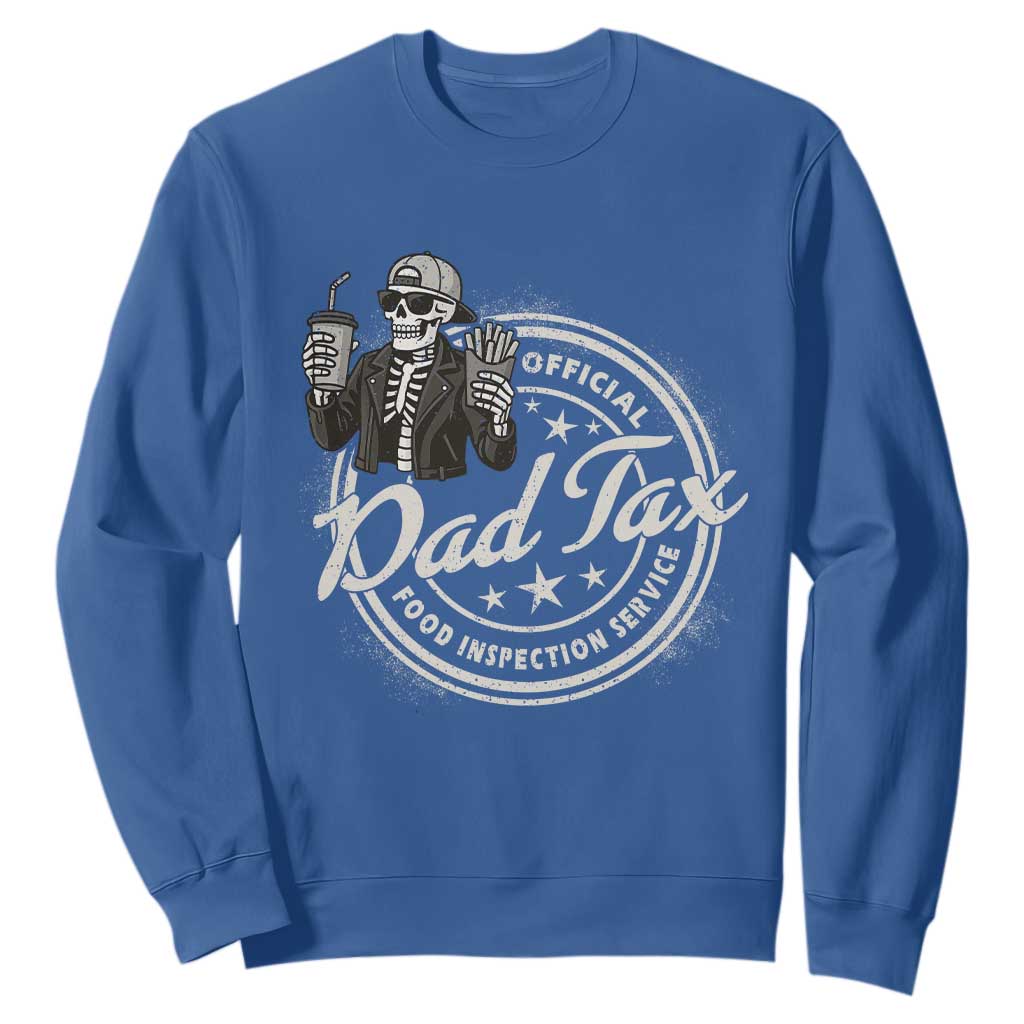 Funny Official Dad Tax Food Inspection Service Sweatshirt Skeleton Fathers Day TS11 Royal Blue Print Your Wear