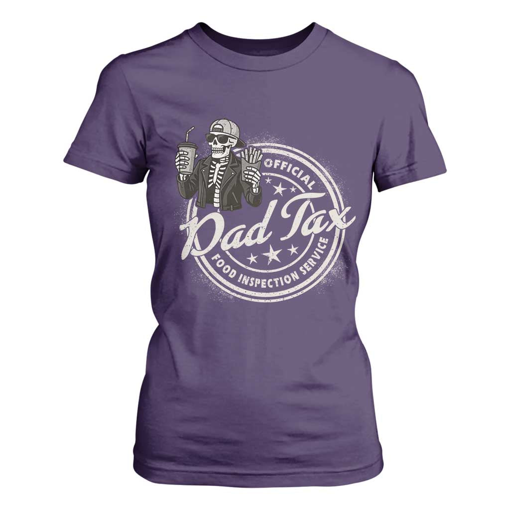 Funny Official Dad Tax Food Inspection Service T Shirt For Women Skeleton Fathers Day TS11 Purple Print Your Wear