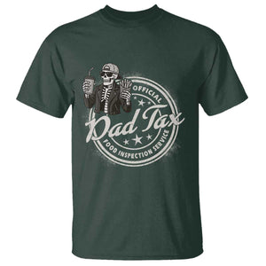 Funny Official Dad Tax Food Inspection Service T Shirt Skeleton Fathers Day TS11 Dark Forest Green Print Your Wear