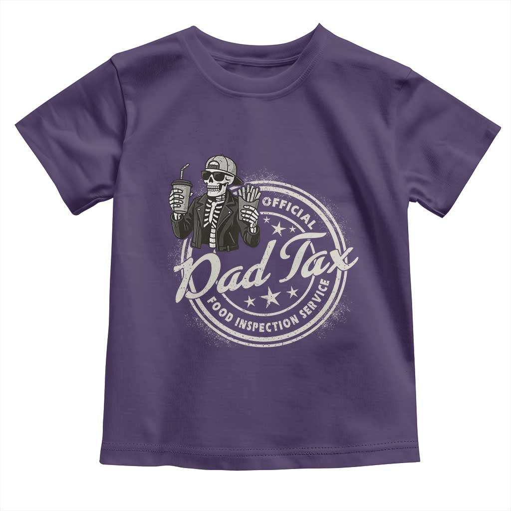 Funny Official Dad Tax Food Inspection Service Toddler T Shirt Skeleton Fathers Day TS11 Purple Print Your Wear