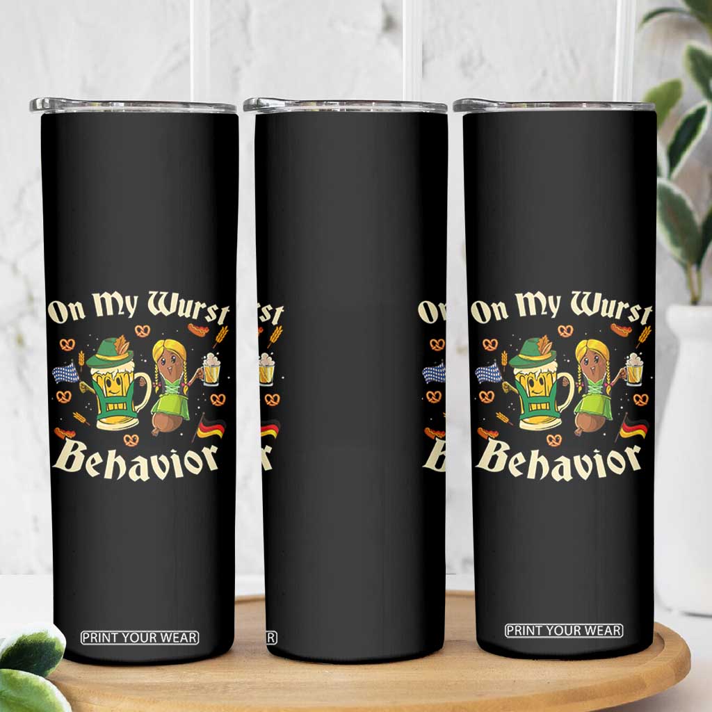 Funny Oktoberfest Skinny Tumbler On My Wurst Behavior Beer Bratwurst Lederhosen Dirndl TS11 Print Your Wear
