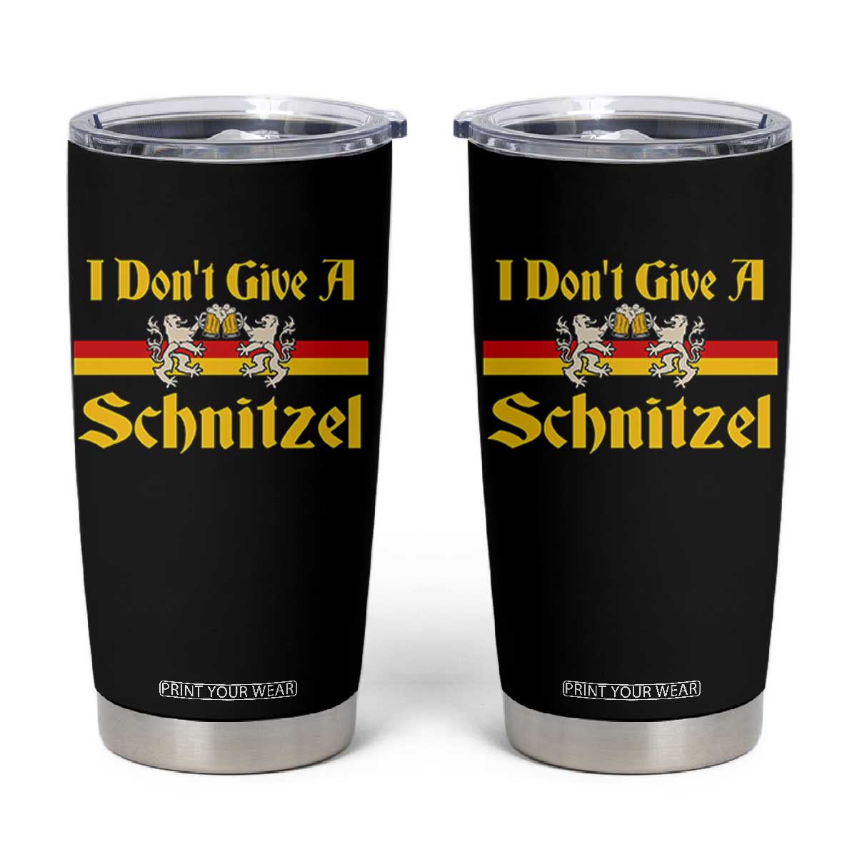 Funny Oktoberfest Tumbler Cup I Don't Give a Schnitzel German Lion Beer TS11 Black Print Your Wear