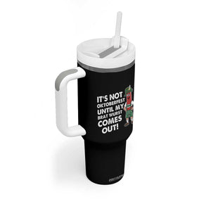 Funny Oktoberfest Tumbler With Handle It's Not Oktoberfest Until My Brat Wurst Comes Out Sausage Lederhosen TS11 Print Your Wear