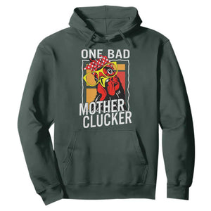 Funny One Bad Mother Clucker Hoodie Chicken Hen Mother's Day TS11 Dark Forest Green Print Your Wear