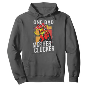 Funny One Bad Mother Clucker Hoodie Chicken Hen Mother's Day TS11 Dark Heather Print Your Wear