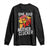 Funny One Bad Mother Clucker Long Sleeve Shirt Chicken Hen Mother's Day TS11 Black Print Your Wear