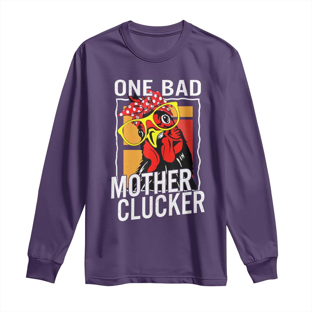 Funny One Bad Mother Clucker Long Sleeve Shirt Chicken Hen Mother's Day TS11 Purple Print Your Wear