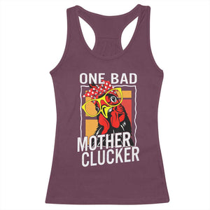 Funny One Bad Mother Clucker Racerback Tank Top Chicken Hen Mother's Day TS11 Maroon Print Your Wear