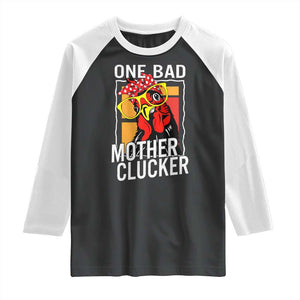 Funny One Bad Mother Clucker Raglan Shirt Chicken Hen Mother's Day TS11 Black White Print Your Wear