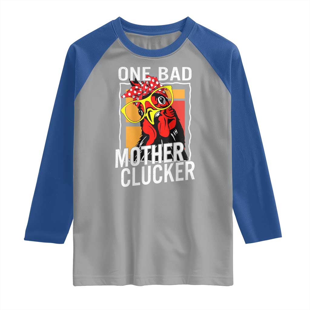 Funny One Bad Mother Clucker Raglan Shirt Chicken Hen Mother's Day TS11 Sport Gray Royal Print Your Wear