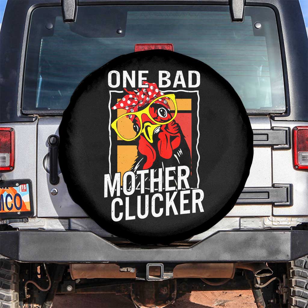 Funny One Bad Mother Clucker Spare Tire Cover Chicken Hen Mother's Day TS11 No hole Black Print Your Wear