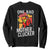 Funny One Bad Mother Clucker Sweatshirt Chicken Hen Mother's Day TS11 Black Print Your Wear
