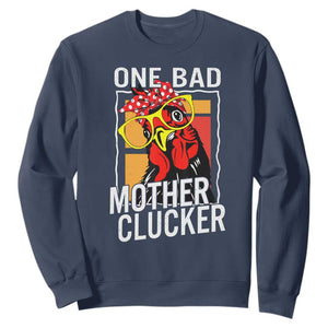 Funny One Bad Mother Clucker Sweatshirt Chicken Hen Mother's Day TS11 Navy Print Your Wear