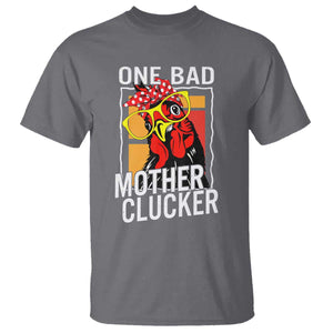 Funny One Bad Mother Clucker T Shirt Chicken Hen Mother's Day TS11 Charcoal Print Your Wear