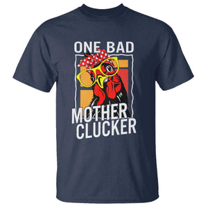 Funny One Bad Mother Clucker T Shirt Chicken Hen Mother's Day TS11 Navy Print Your Wear