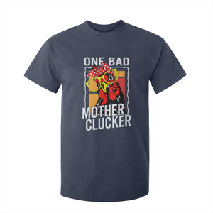 Funny One Bad Mother Clucker T Shirt For Kid Chicken Hen Mother's Day TS11 Navy Print Your Wear