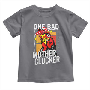 Funny One Bad Mother Clucker Toddler T Shirt Chicken Hen Mother's Day TS11 Charcoal Print Your Wear