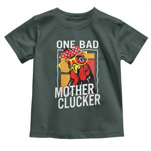 Funny One Bad Mother Clucker Toddler T Shirt Chicken Hen Mother's Day TS11 Dark Forest Green Print Your Wear