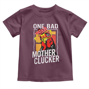 Funny One Bad Mother Clucker Toddler T Shirt Chicken Hen Mother's Day TS11 Maroon Print Your Wear