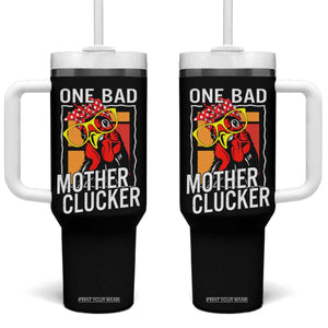 Funny One Bad Mother Clucker Tumbler With Handle Chicken Hen Mother's Day TS11 One Size: 40 oz Black Print Your Wear