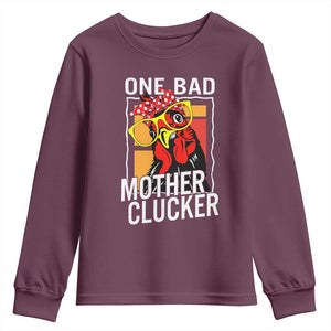 Funny One Bad Mother Clucker Youth Sweatshirt Chicken Hen Mother's Day TS11 Maroon Print Your Wear
