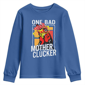 Funny One Bad Mother Clucker Youth Sweatshirt Chicken Hen Mother's Day TS11 Royal Blue Print Your Wear