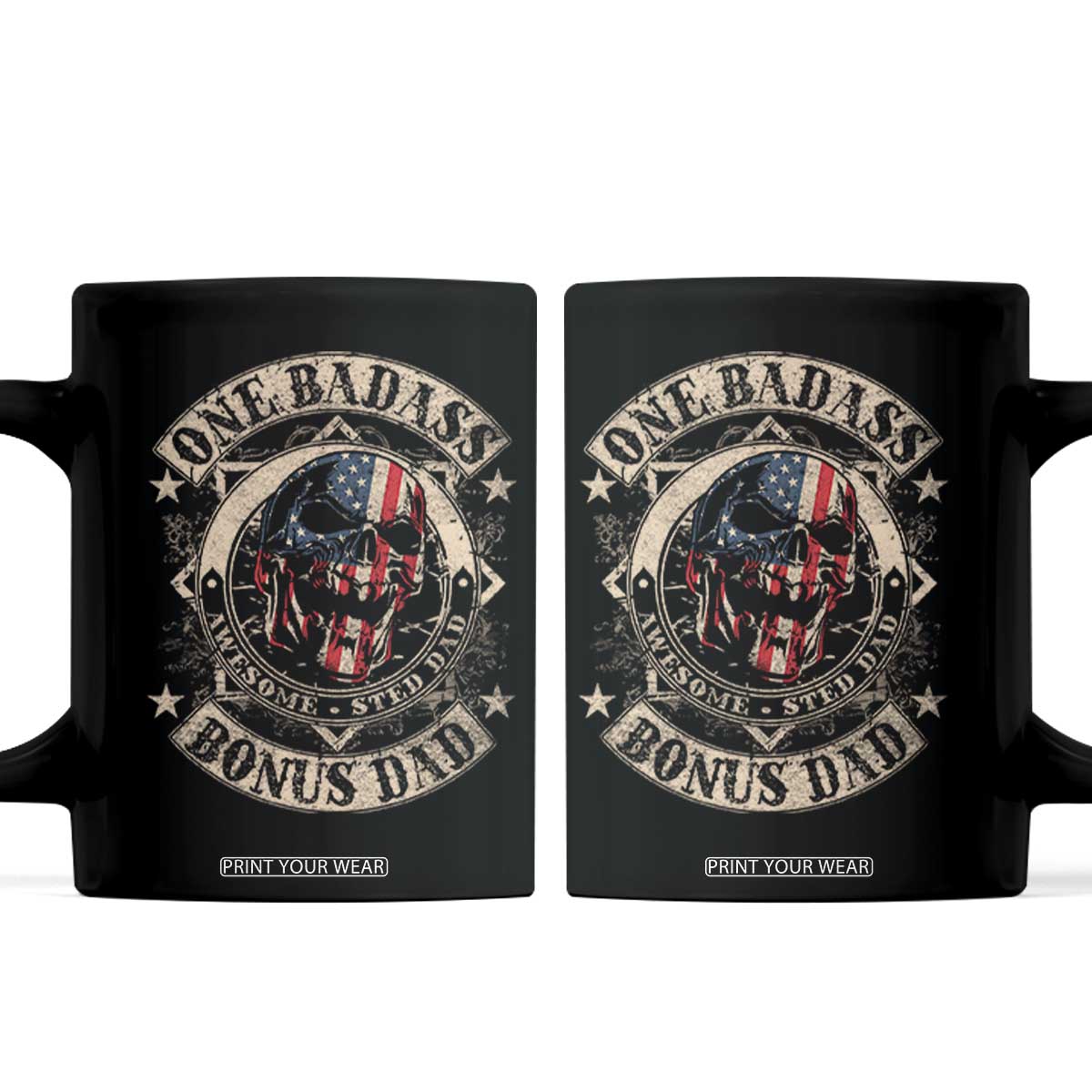 Funny One Badass Bonus Dad Coffee Mug Awesome Step Dad Fathers Day American Flag Skull TS11 Black Print Your Wear