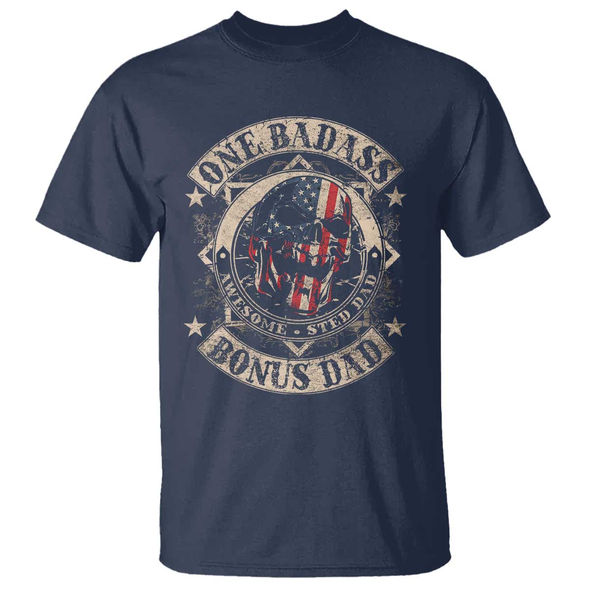 Funny One Badass Bonus Dad T Shirt Awesome Step Dad Fathers Day American Flag Skull TS11 Navy Print Your Wear