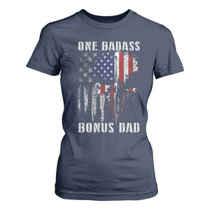 Funny One Badass Bonus Dad T Shirt For Women Step Dad Fathers Day 4th Of July American Flag Skull TS11 Navy Print Your Wear