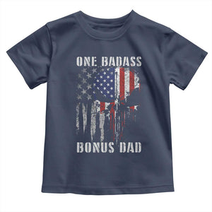 Funny One Badass Bonus Dad Toddler T Shirt Step Dad Fathers Day 4th Of July American Flag Skull TS11 Navy Print Your Wear