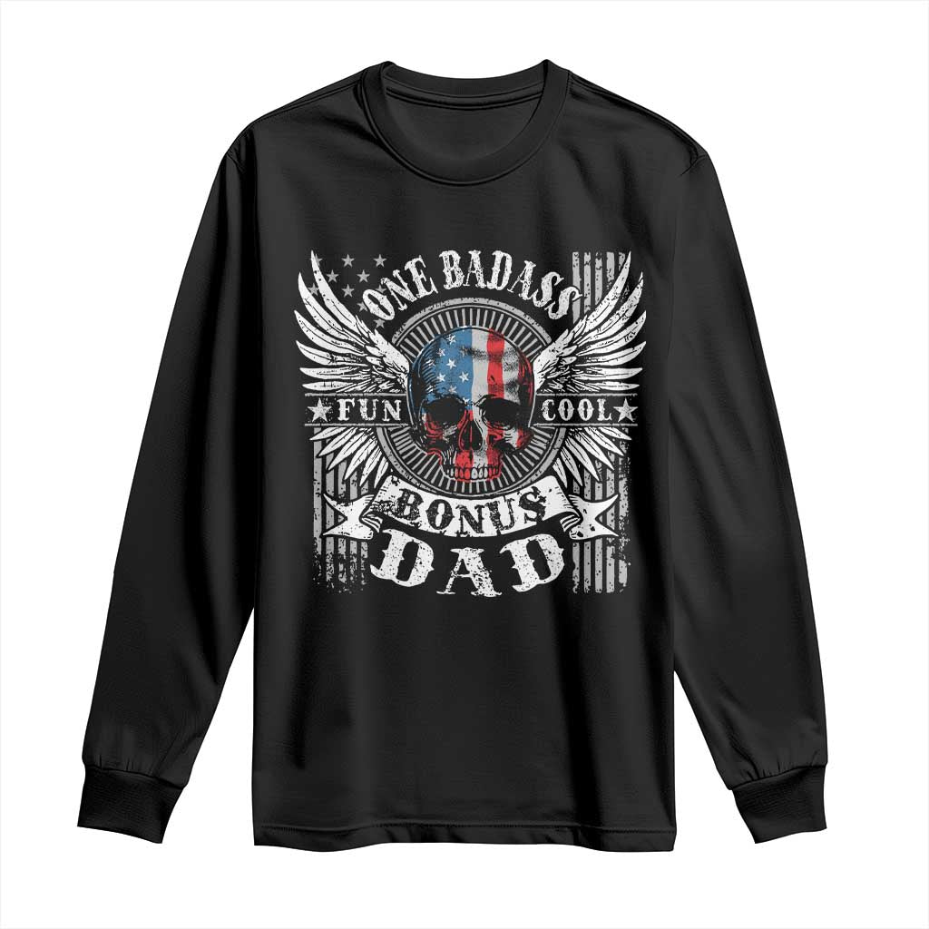 Funny One Badass Bonus Stepdad Long Sleeve Shirt Bonus Dad Fathers Day American Flag Skull TS11 Black Print Your Wear