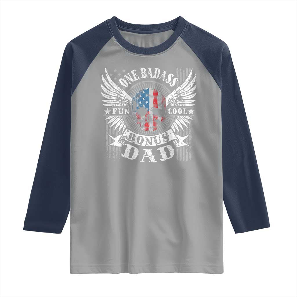 Funny One Badass Bonus Stepdad Raglan Shirt Bonus Dad Fathers Day American Flag Skull TS11 Sport Gray Navy Print Your Wear