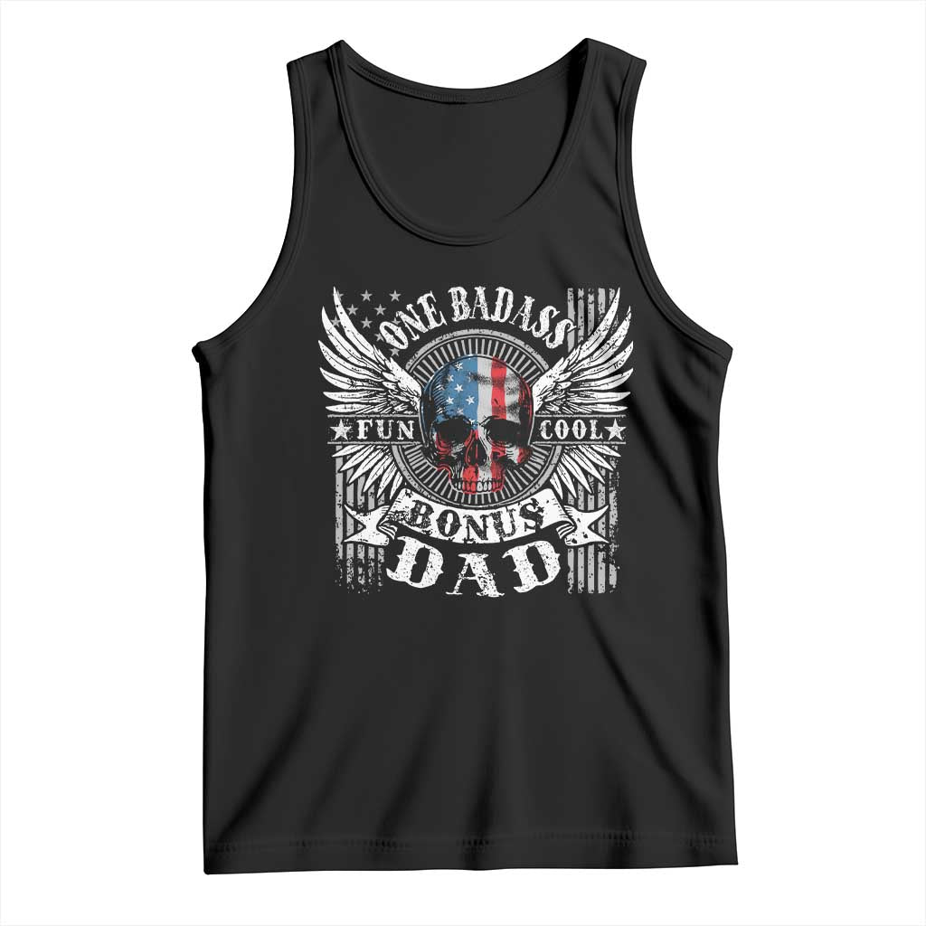 Funny One Badass Bonus Stepdad Tank Top Bonus Dad Fathers Day American Flag Skull TS11 Black Print Your Wear