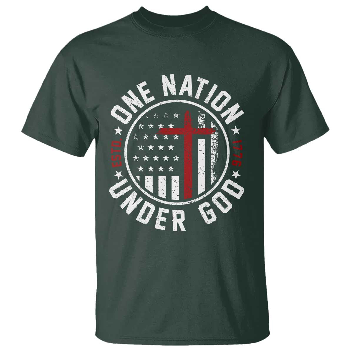 Funny One Nation Under God ESTD 1776 T Shirt 4th Of July Patriotic Christian TS11 Dark Forest Green Print Your Wear