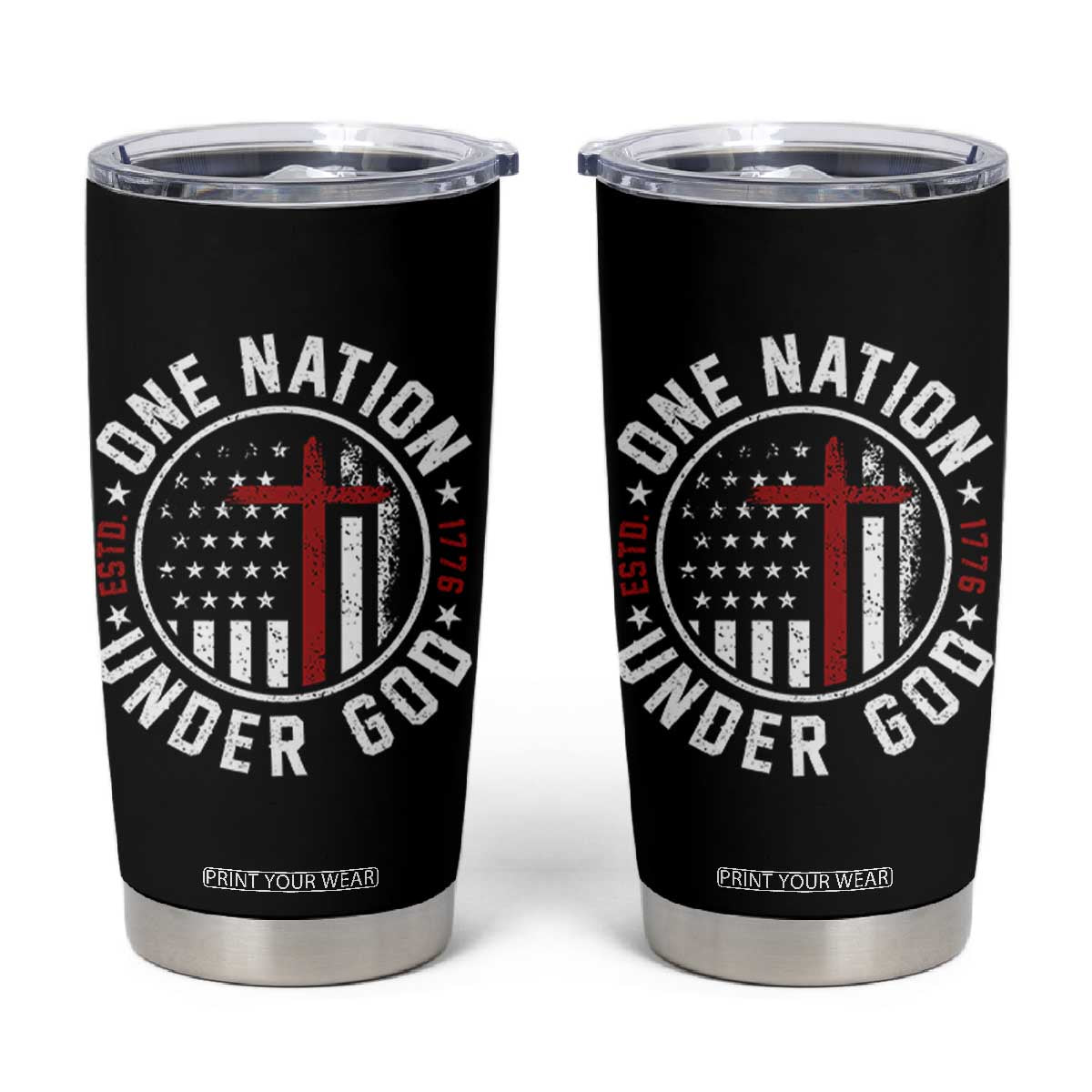 Funny One Nation Under God ESTD 1776 Tumbler Cup 4th Of July Patriotic Christian TS11 Black Print Your Wear