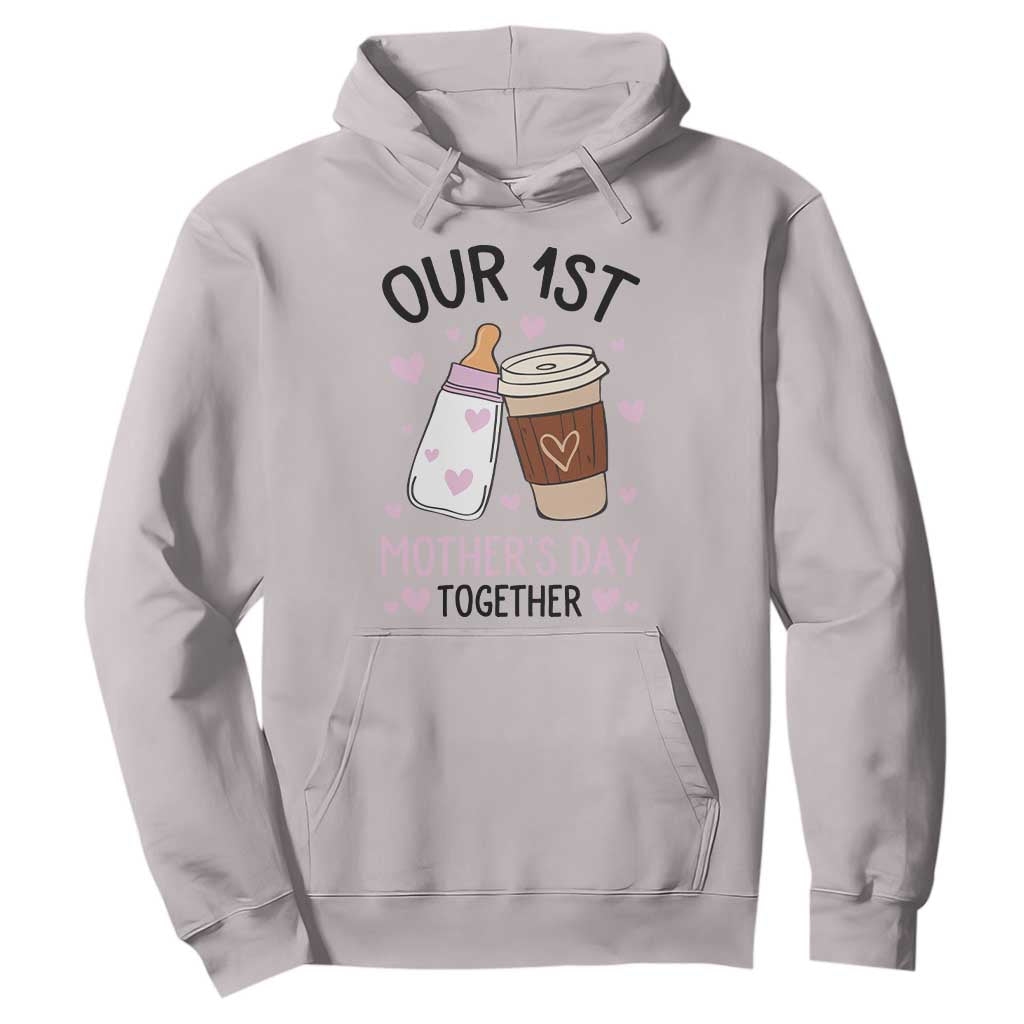 Funny Our First Mother's Day Together Hoodie Mom And Baby Matching TS11 Ice Gray Print Your Wear