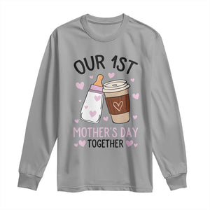 Funny Our First Mother's Day Together Long Sleeve Shirt Mom And Baby Matching TS11 Sport Gray Print Your Wear