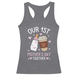 Funny Our First Mother's Day Together Racerback Tank Top Mom And Baby Matching Milk Coffee TS11 Charcoal Print Your Wear