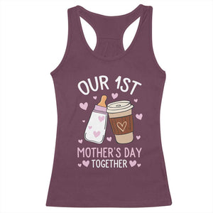 Funny Our First Mother's Day Together Racerback Tank Top Mom And Baby Matching Milk Coffee TS11 Maroon Print Your Wear